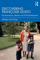 Kathleen Saint-Onge | Discovering FrançOise Dolto | Taschenbuch | Englisch
