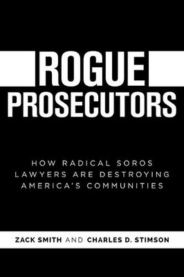 Charles D Stimson Zack Smith Rogue Prosecutors (Taschenbuch) (US IMPORT)