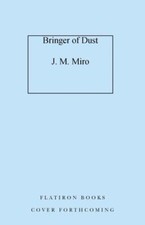 Bringer of Dust: A Novel (The Talents, 2), Miro, J. M., 9781250833839