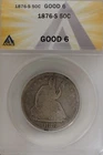 1876-S .50   ANACS   G 6  1800's Half Dollar, Liberty Seated Half