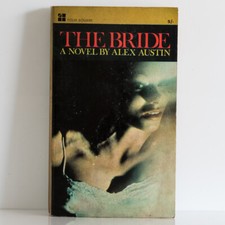 THE BRIDE Alex Austin - 1966 UK Four Square 1st thus - retro vintage pulp sleaze