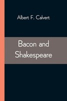 Bacon And Shakespeare Albert F. Calvert Taschenbuch Kartoniert / Broschiert 2021