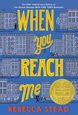 When You Reach Me: (Newbery Medal Wi..., Stead, Rebecca