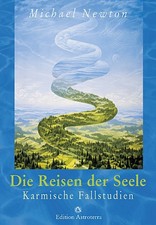 Michael Newton Die Reisen der Seele
