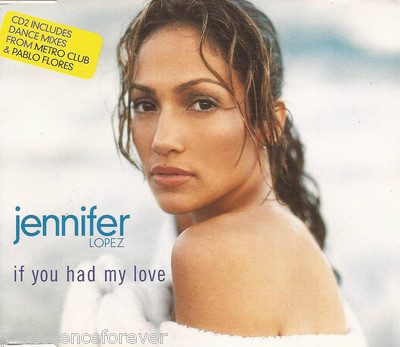 JENNIFER LOPEZ - If You Had My Love (UK 3 Tk CD Single Pt 2