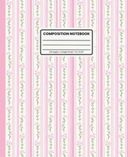 Composition Notebook College Ruled: Cottagecore Floral Stripes in Soft Pink: Pre