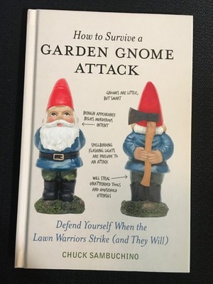 HOW TO SURVIVE A GARDEN GNOME ATTACK Lawn Warriors Defend Yourself SAMBUCHINO HC