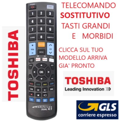 TELECOMANDO UNIVERSALE TOSHIBA; CLICCA SUL TUO MODELLO ARRIVA GIA' PRONTO