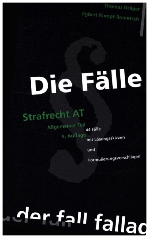 Thumbnail - Die Fälle. Strafrecht At | Thomas Dräger (u. A.) | Deutsch |