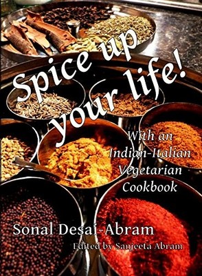 Spice up your life! With an Indian-..., Sonal Desai-Abr