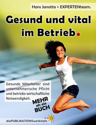 Gesund und vital im Betrieb Hans Janotta