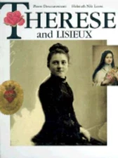 Therese and Lisieux by Fr. Descouvemont, Pierre: New