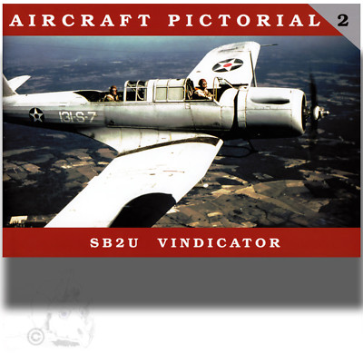 BOOK: AIRCRAFT PICTORIAL 2 SB2U VIDICATOR