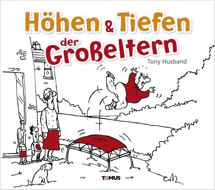 Höhen & Tiefen der Großeltern Tony Husband