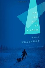 ON THE RUN IN SIBERIA By Rane Willerslev & Coilin Ohaiseadha **Mint Condition**