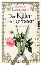 Der Killer im Lorbeer (Arthur-Escroyne-Reihe 1): Kriminalroman Kriminalr 1476676