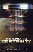 Thomas James Taylor | An End To Certainty | Taschenbuch | Englisch (2022)