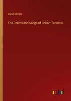 David Semple | The Poems And Songs Of Robert Tannahill | Taschenbuch | Englisch