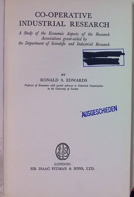 Co-operative Industrial Research: A Study of the Economic Aspects of the Researc