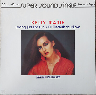 Kelly Marie - Loving just for fun / Fill me with your love  (12'')