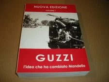 MOTO GUZZI BOOK BOOK THE IDEA THAT CHANGED MANDELLO "VOLUME 1" NEW 2016