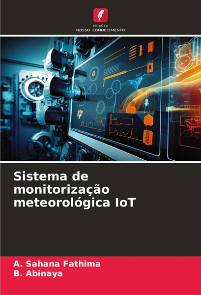 A. Sahana Fathima (U. A.) | Sistema De MonitorizaçãO MeteorolóGica Iot | Buch-image