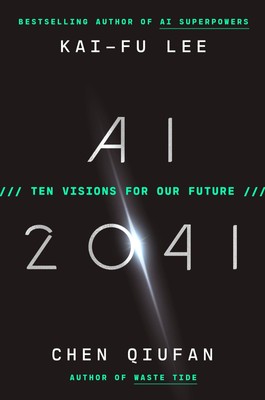AI 2041 | Ten Visions for Our Future | Kai-Fu Lee (u. a.) | Buch | Englisch