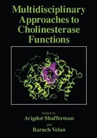 Multidisciplinary Approaches To Cholinesterase Functions Avigdor Shafferman