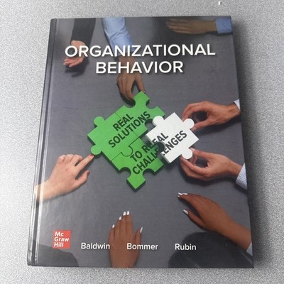 Organizational Behavior: Real Solutions to Real Challenges