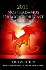 2012 Nostradamus Dragon Forecast For All Signs by Louis Turi (English) Paperback