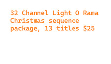 NEW Light O Rama Sequences Light O Rama Christmas Light Show package 13 titles