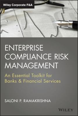 Enterprise Compliance Risk Management : An Essential Toolkit for Banks ...