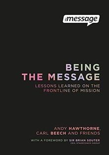 Being The Message: Lessons learned on the frontline... | Buch | Zustand sehr gut