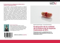 EvaluacióN De La Calidad De La Tintura De La Especie CaléNdula Al 20% Yurisnel O