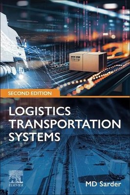 Logistics Transportation Systems by MD Sarder Paperback Book