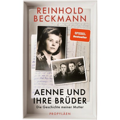 Aenne und ihre Brüder: Die Geschichte meiner Mutter | Reinhold Beckmann erz ...