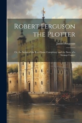 James Ferguson Robert Ferguson the Plotter (Paperback) (UK IMPORT)