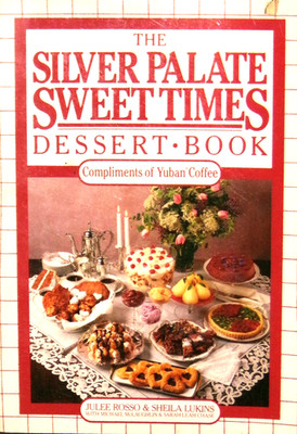 The Silver Palate Sweet Times Dessert Book by Julee Russo, 1986, TP, 1st, VG