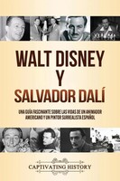 Walt Disney Y Salvador Dalí Captivating History Taschenbuch Spanisch 2020