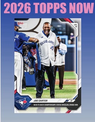 2026 Topps Now #464 JOE CARTER Starue Unveiling - Blue Jays - Presale