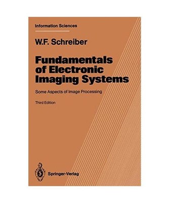 Fundamentals of Electronic Imaging Systems: Some Aspects of Image Processing: So