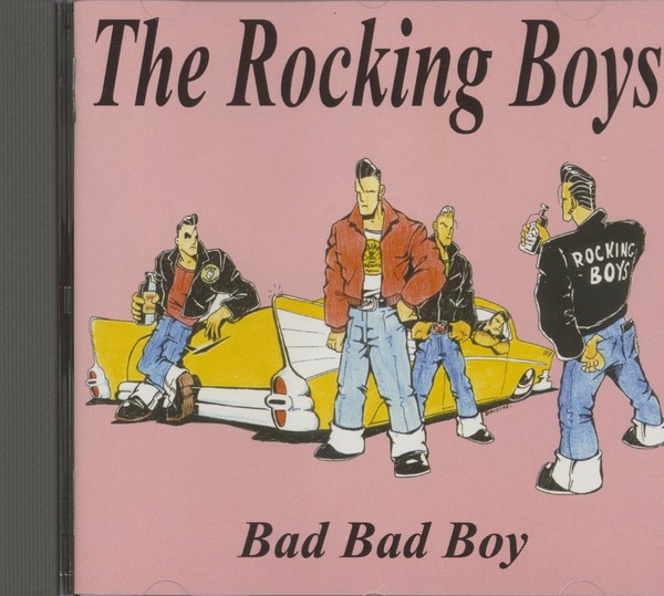 Rocking Boys - Bad Bad Boy (Cd) - Revival Rock & Roll/Rockabilly-image