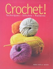 Crochet : Techniques Stitches Patterns