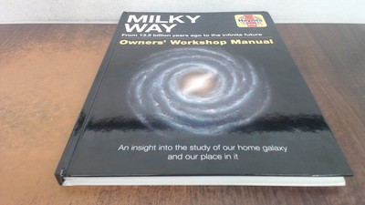 			Milky Way Owners Workshop Manual: An insight into the study of ou		
