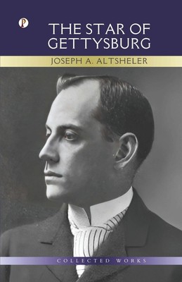 Joseph A. Altsheler | The Star of Gettysburg | Taschenbuch | Englisch (2023)