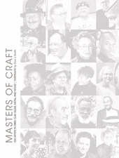 Masters of Craft: 224 Artists in Fiber, Clay, Glass, Metal, and Wood: Portraits