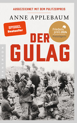 Anne Applebaum; Frank Wolf / Der Gulag