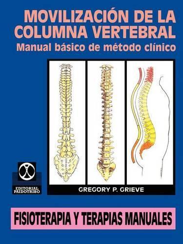 Gregory P Grieve Movilizacion De La Columna Vertebral (taschenbuch)
