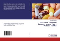 The Clinical Treatment Outcomes Among Type 2 Diabetes Mellitus Salwa Abougalambo