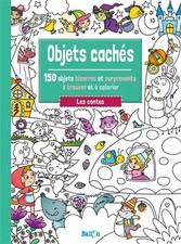 Objets cachés: Les contes: 150 intrus à trouver et à colorier, unknown author